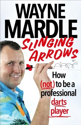 Slinging Arrows：How (not) to be a professional darts player