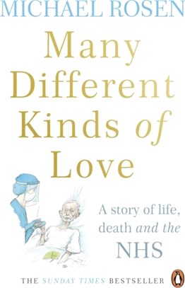Many Different Kinds of Love：A story of life, death and the NHS