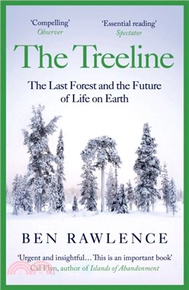 The Treeline：The Last Forest and the Future of Life on Earth