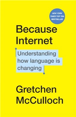 Because Internet：Understanding how language is changing