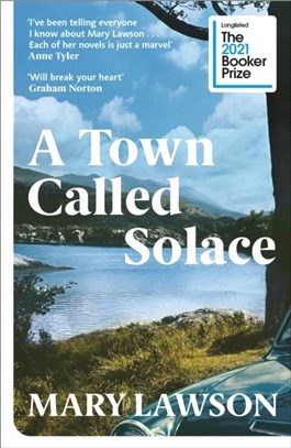 A Town Called Solace：LONGLISTED FOR THE BOOKER PRIZE 2021