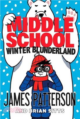 Middle School: Winter Blunderland：(Middle School 15)