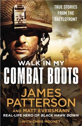 Walk in My Combat Boots：True Stories from the Battlefront