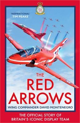 The Red Arrows: The Story of Britain's Iconic Display Team