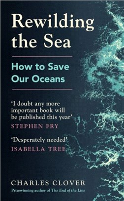 Rewilding the Sea：How to Save our Oceans