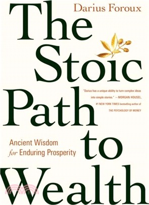 The Stoic Path to Wealth：Ancient Wisdom for Enduring Prosperity