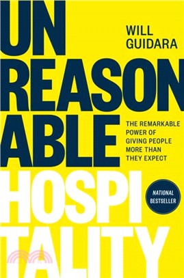 Unreasonable Hospitality：The Remarkable Power of Giving People More Than They Expect