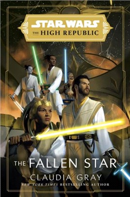 Star Wars: The Fallen Star (The High Republic)：(Star Wars: The High Republic Book 3)