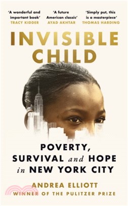 Invisible Child：Poverty, Survival and Hope in New York City