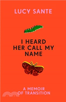 I Heard Her Call My Name：A memoir of transition