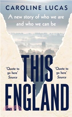 Another England：A New Story of Who We Are and Who We Can Be