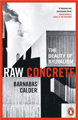 Raw Concrete：The Beauty of Brutalism