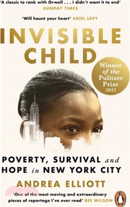 Invisible Child：Winner of the Pulitzer Prize in Nonfiction 2022