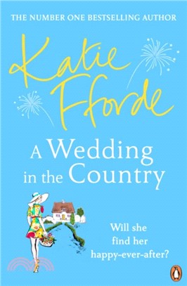 A Wedding in the Country : From the #1 bestselling author of uplifting feel-good fiction