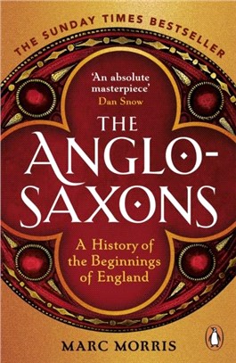 The Anglo-Saxons：A History of the Beginnings of England