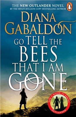 Go Tell the Bees that I am Gone：(Outlander 9)