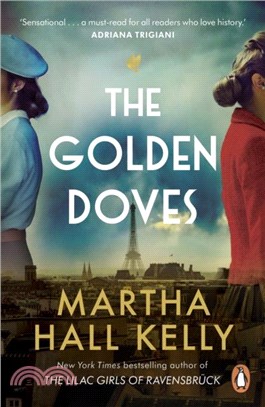The Golden Doves：from the global bestselling author of The Lilac Girls