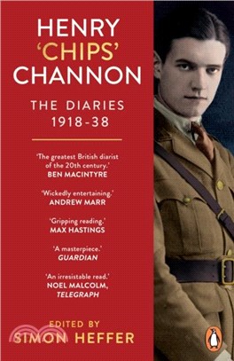 Henry 'Chips' Channon: The Diaries (Volume 1)：1918-38