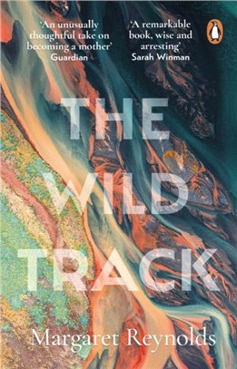 The Wild Track：adopting, mothering, belonging