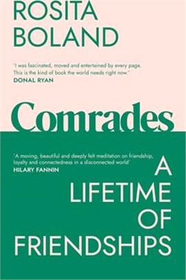 Comrades: A Lifetime of Friendships