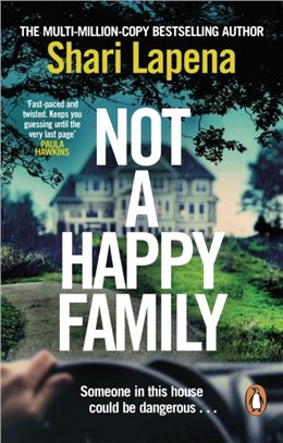 Not a Happy Family：the instant Sunday Times bestseller, from the #1 bestselling author of THE COUPLE NEXT DOOR