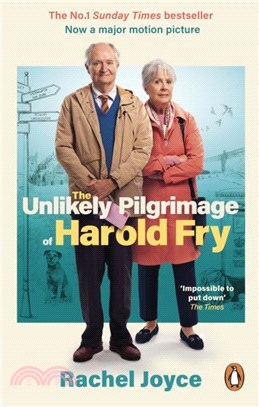 The Unlikely Pilgrimage Of Harold Fry：The film tie-in edition to the major motion picture