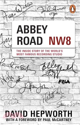 Abbey Road：The Inside Story of the World's Most Famous Recording Studio (with a foreword by Paul McCartney)