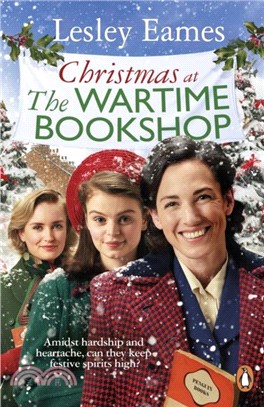 Christmas at the Wartime Bookshop：Book 3 in the feel-good WWII saga series about a community-run bookshop, from the bestselling author