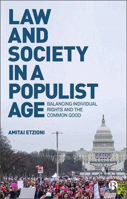 Law and Society in a Populist Age ― Balancing Individual Rights and the Common Good