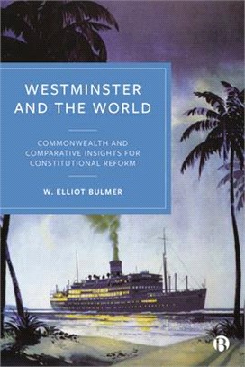 Westminster and the World ― Commonwealth and Comparative Insights for Constitutional Reform