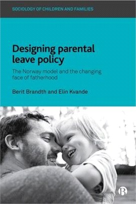Fathering in a Father-friendly Welfare State ― Parental Leave Policy in Norway