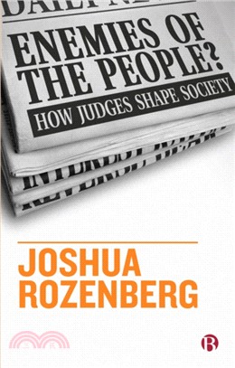 Enemies of the People?：How Judges Shape Society
