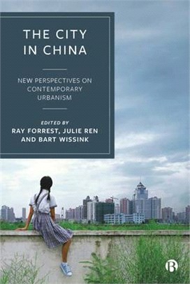The City in China ― New Perspectives on Contemporary Urbanism