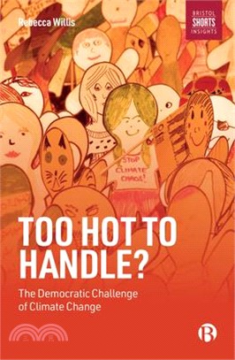 Too Hot to Handle? ― The Democratic Challenge of Climate Change