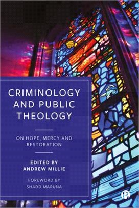 Criminology and Public Theology ― On Hope, Mercy and Restoration