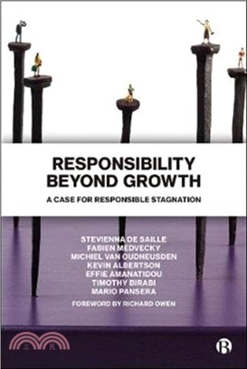 Responsibility Beyond Growth：A Case for Responsible Stagnation