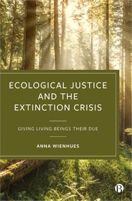 Ecological Justice and the Extinction Crisis ― Giving Living Beings Their Due