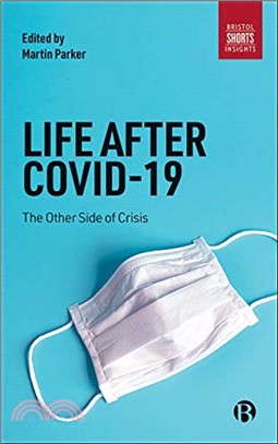 Life After COVID-19：The Other Side of Crisis