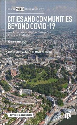 Cities and Communities Beyond Covid-19 ― How Local Leadership Can Change Our Future for the Better