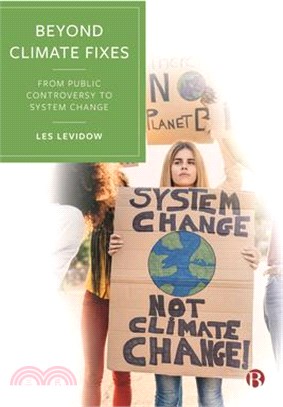 Beyond Climate Fixes: From Public Controversy to System Change