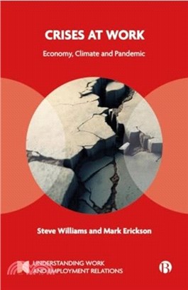 Crises at Work：Economy, Climate and Pandemic