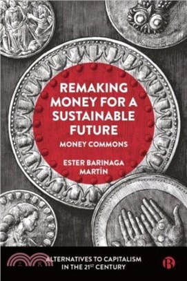 Remaking Money for a Sustainable Future：Money Commons