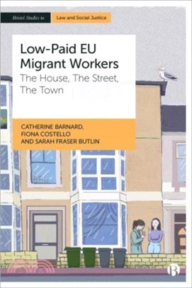 Low-Paid EU Migrant Workers：The House, The Street, The Town