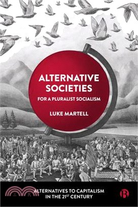 Alternative Societies: For a Pluralist Socialism