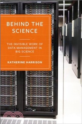 Behind the Science：The Invisible Work of Data Management in Big Science