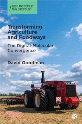 Transforming Agriculture and Foodways：The Digital-Molecular Convergence