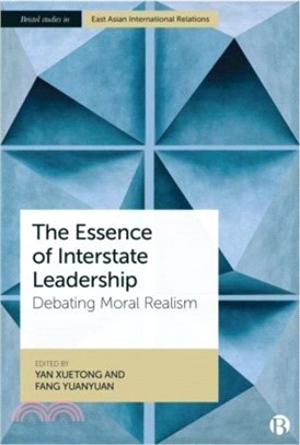 The Essence of Interstate Leadership：Debating Moral Realism