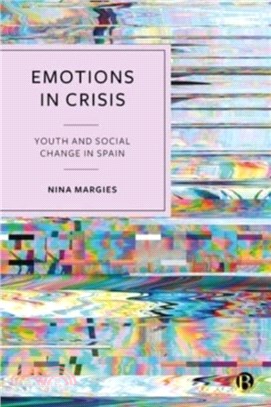 Emotions in Crisis：Youth and Social Change in Spain