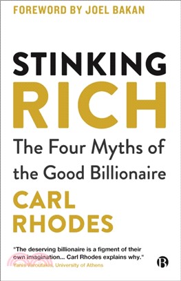 Stinking Rich：The Four Myths of the Good Billionaire
