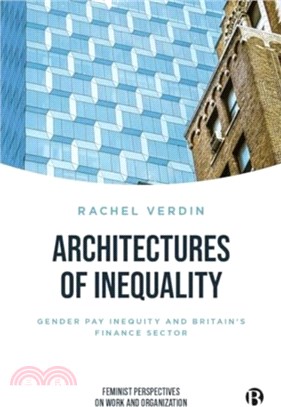 Architectures of Inequality：Gender Pay Inequity and Britain? Finance Sector